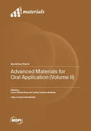 Advanced Materials for Oral Application (Volume II)