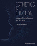 Esthetics in Function: Integrating the Occlusal Principles into Smile Design