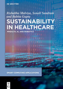 Sustainability in Healthcare: mHealth, AI, and Robotics (Smart Computing Applications Book 10)