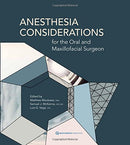 Anesthesia Considerations for the Oral and Maxillofacial Surgeon 1st Edition