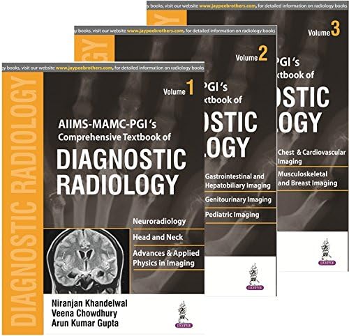 AIIMS-MAMC-PGI’s Comprehensive Textbook of Diagnostic Radiology (3 Volumes) 1st Edition