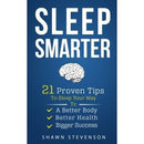 Sleep Smarter: 21 Proven Tips to Sleep Your Way To a Better Body, Better Health and Bigger Success