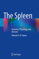 The Spleen: Anatomy, Physiology and diseases