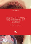 Diagnosing and Managing Temporomandibular Joint Conditions