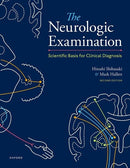 The Neurologic Examination: Scientific Basis for Clinical Diagnosis 2nd Edition