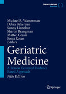 Geriatric Medicine: A Person Centered Evidence Based Approach 5th Edition