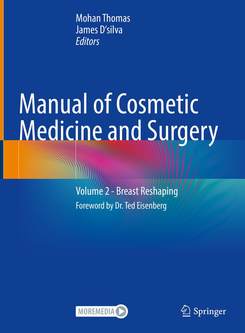 Manual of Cosmetic Medicine and Surgery: Volume 2 - Breast Reshaping 2023rd Edition