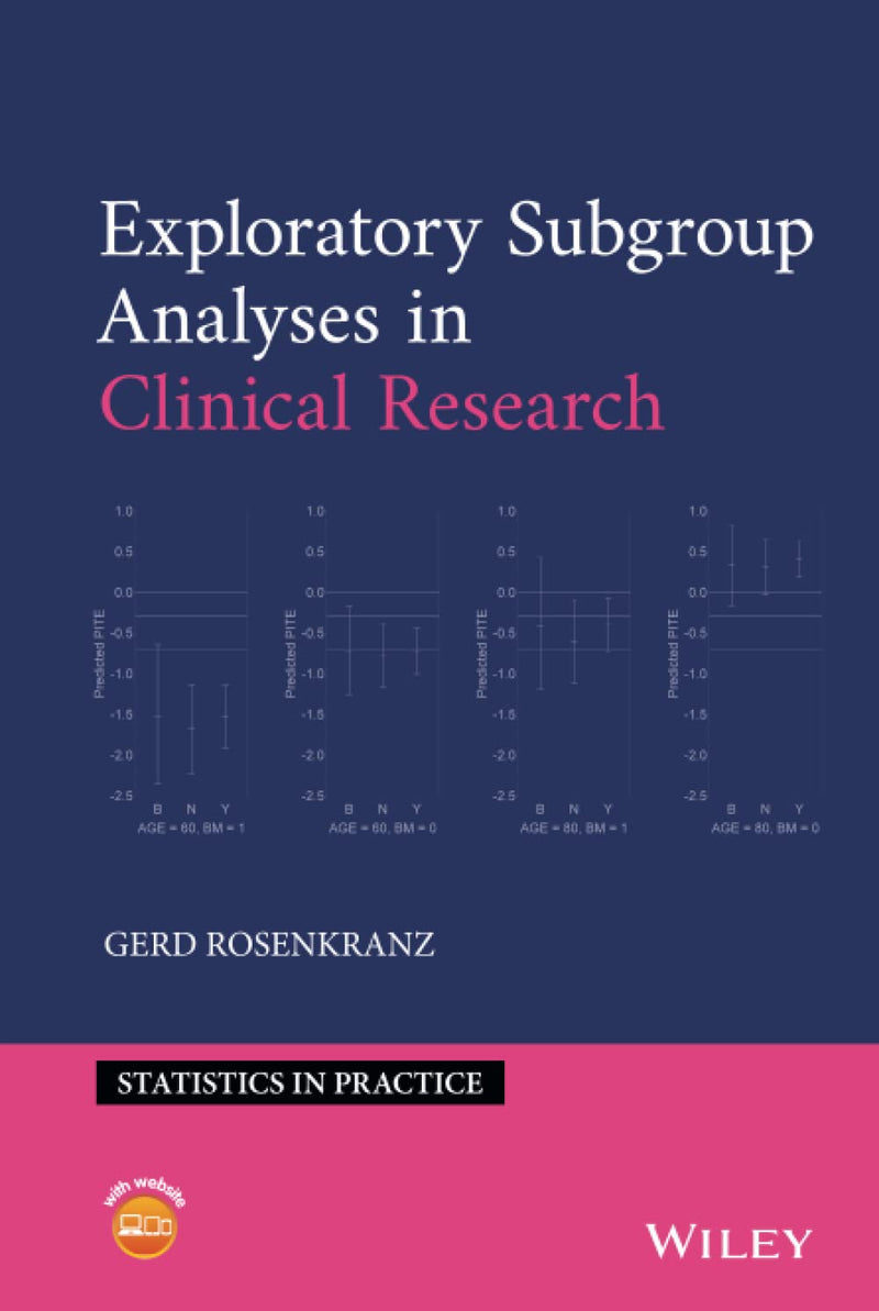 Exploratory Subgroup Analyses in Clinical Research (Statistics in Practice) 1st Edition