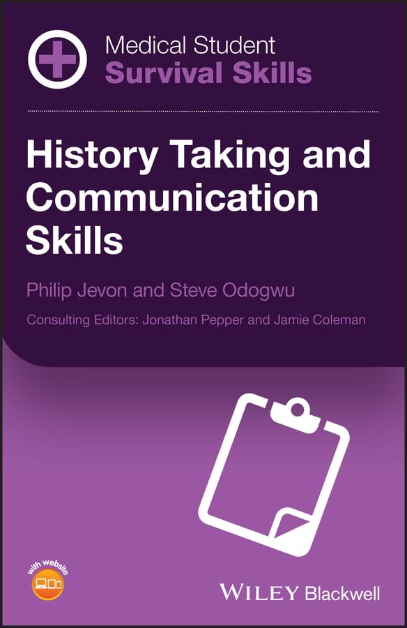 Medical Student Survival Skills: History Taking and Communication Skills 1st Edition