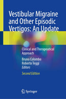 Vestibular Migraine and Other Episodic Vertigos: An Update: Clinical and Therapeutical Approach