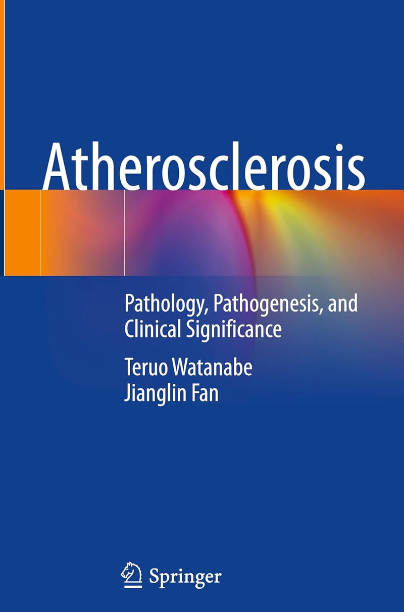 Atherosclerosis: Pathology, Pathogenesis, and Clinical Significance
