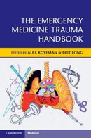 The Emergency Medicine Trauma Handbook 1st Edition