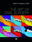 The art of oral surgery 1st Edition