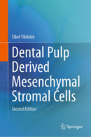 Dental Pulp Derived Mesenchymal Stromal Cells 2nd Edition