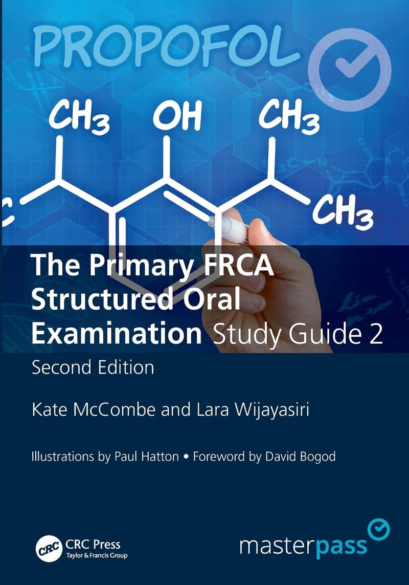 The Primary FRCA Structured Oral Exam Guide 2 (MasterPass) 2nd Edition