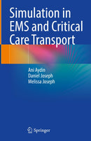 Simulation in EMS and Critical Care Transport 2024th Edition