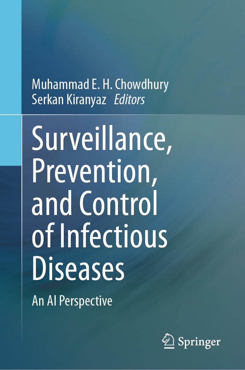 Surveillance, Prevention, and Control of Infectious Diseases: An AI Perspective 2024th Edition