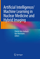 Artificial Intelligence/Machine Learning in Nuclear Medicine and Hybrid Imaging: Using ANSI C and the Arduino Development Environment 1st ed. 2022 Edition