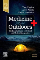Medicine for the Outdoors: The Essential Guide to First Aid and Medical Emergencies 7th Edition
