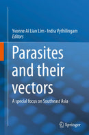 Parasites and their vectors: A special focus on Southeast Asia