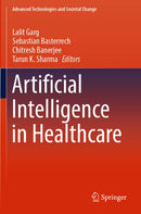 Artificial Intelligence in Healthcare (Advanced Technologies and Societal Change) 1st ed. 2022 Edition