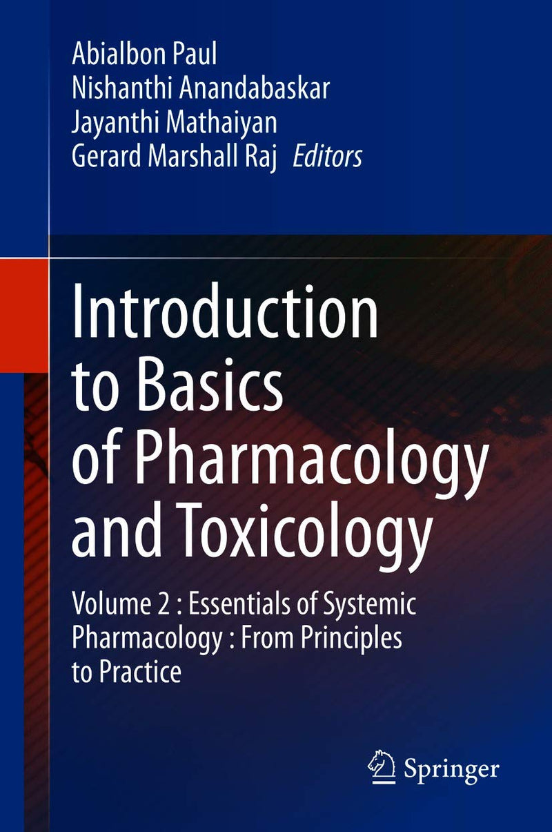 Introduction to Basics of Pharmacology and Toxicology: Volume 2 : Essentials of Systemic Pharmacology : From Principles to Practice 1st ed.