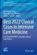 Best 2022 Clinical Cases in Intensive Care Medicine: From the ESICM NEXT Committee Clinical Case Contest (Lessons from the ICU)