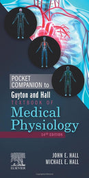 Pocket Companion to Guyton and Hall Textbook of Medical Physiology (Guyton Physiology) 14th Edition