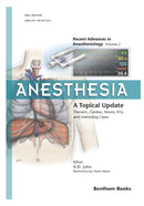 Anesthesia: A Topical Update – Thoracic, Cardiac, Neuro, ICU, and Interesting Cases (Recent Advances in Anesthesiology)