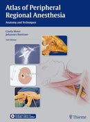 Atlas of Peripheral Regional Anesthesia: Anatomy and Techniques 3rd edition