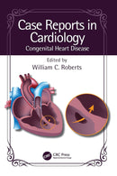 Case Reports in Cardiology: Congenital Heart Disease 1st Edition