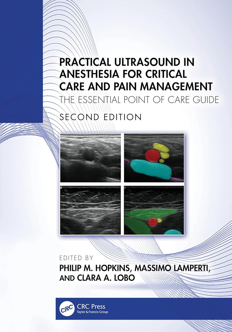 Practical Ultrasound in Anesthesia for Critical Care and Pain Management: The Essential Point of Care Guide