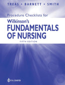 Procedure Checklists for Wilkinson's Fundamentals of Nursing Fifth Edition