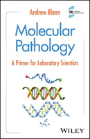 Molecular Pathology: A Primer for Laboratory Scientists