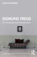Sigmund Freud (Routledge Introductions to Contemporary Psychoanalysis) 1st Edition