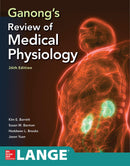 Ganong's Review of Medical Physiology, Twenty Sixth Edition 26th Edition