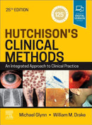 Hutchison's Clinical Methods: An Integrated Approach to Clinical Practice (Hutchinson's Clinical Methods) 25th Edition