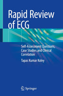 Rapid Review of ECG: Self-Assessment Questions, Case Studies and Clinical Correlation 2024th Edition