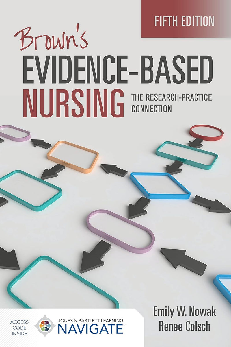 Brown's Evidence-Based Nursing: The Research-Practice Connection 5th Edition