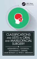 Classifications and Lists in Oral and Maxillofacial Surgery 1st Edition