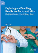 Exploring and Teaching Healthcare Communication: Clinicians’ Perspectives in Hong Kong