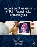 Features and Assessments of Pain, Anesthesia, and Analgesia 1st Edition