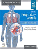 The Respiratory System: Systems of the Body Series 3rd Edition