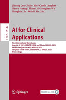 Ai for Clinical Applications: First International Workshops, Agentic Ai 2025, Create 2025 and Clinical Mllms 2025, Held in Conjunction With Miccai 2025, Daejeon, South Korea, September 23 and 27, 2025, Proceedings
