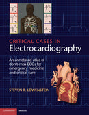 Critical Cases in Electrocardiography 1st Edition