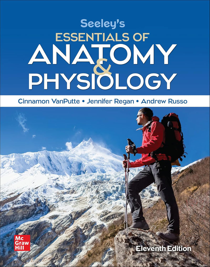 Loose Leaf for Seeley's Essentials of Anatomy and Physiology 11th Edition