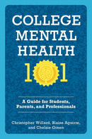 College Mental Health 101: A Guide for Students, Parents, and Professionals