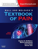 Wall & Melzack's Textbook of Pain: Expert Consult -  (Wall and Melzack's Textbook of Pain) 6th Edition