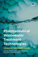 Pharmaceutical Wastewater Treatment Technologies: Concepts and Implementation Strategies