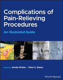 Complications of Pain-Relieving Procedures: An Illustrated Guide 1st Edition